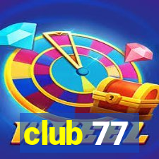 club 77